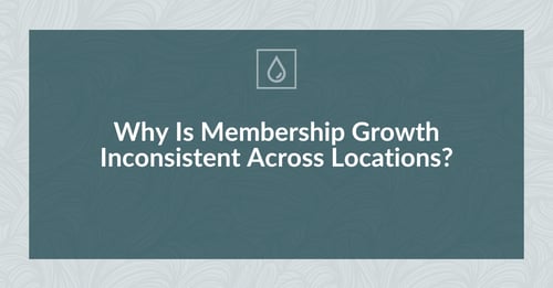 Why Is Membership Growth Inconsistent Across Locations?