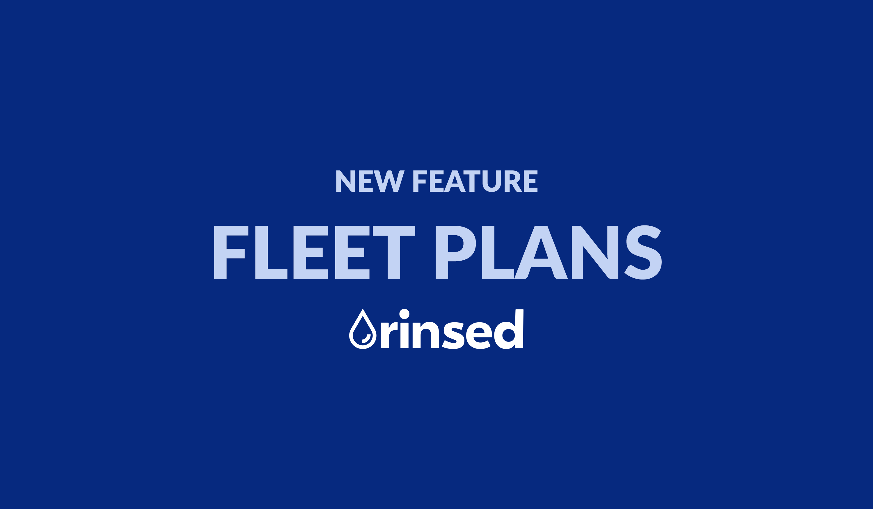 Rinsed Introduces New Fleet Plan Solution
