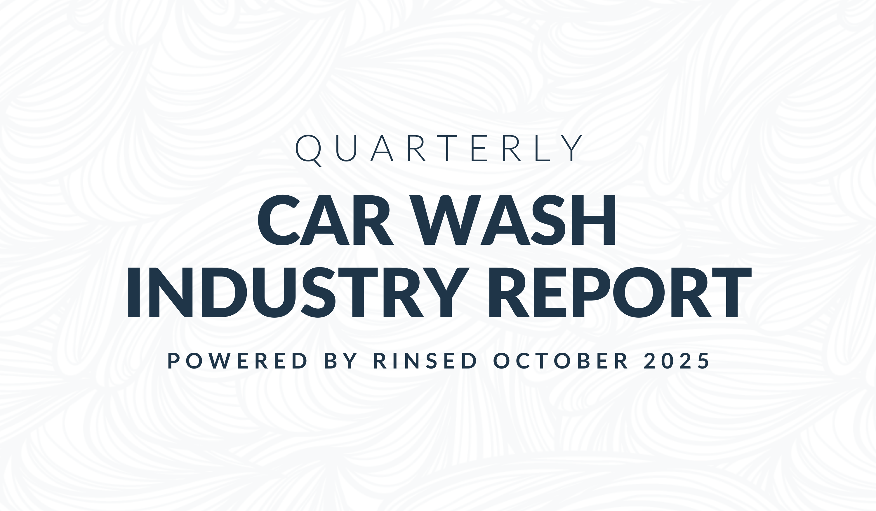 Rinsed Releases a New Quarterly Car Wash Industry Report