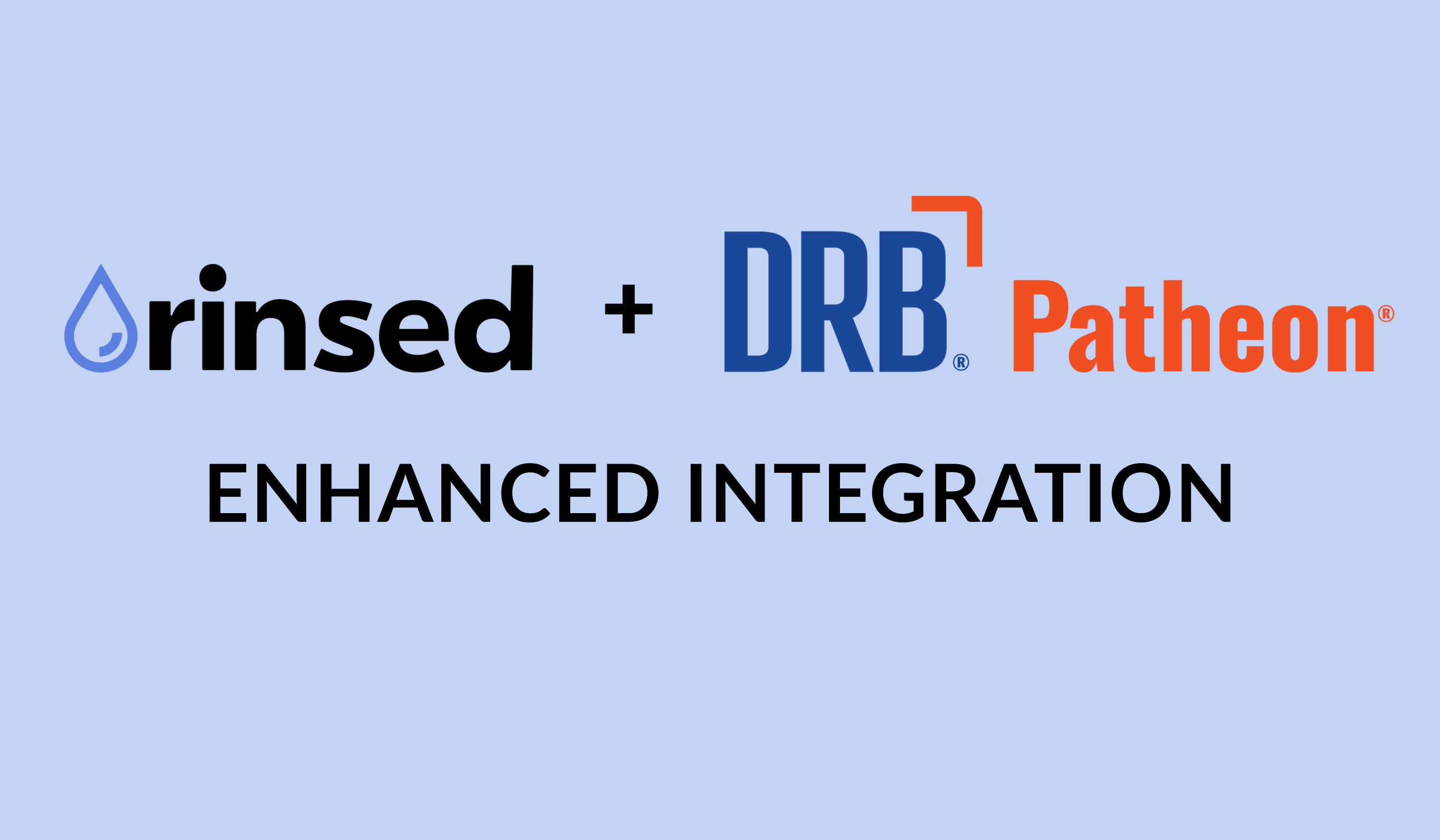 DRB Patheon® Customers Get Access to New Features Within Rinsed